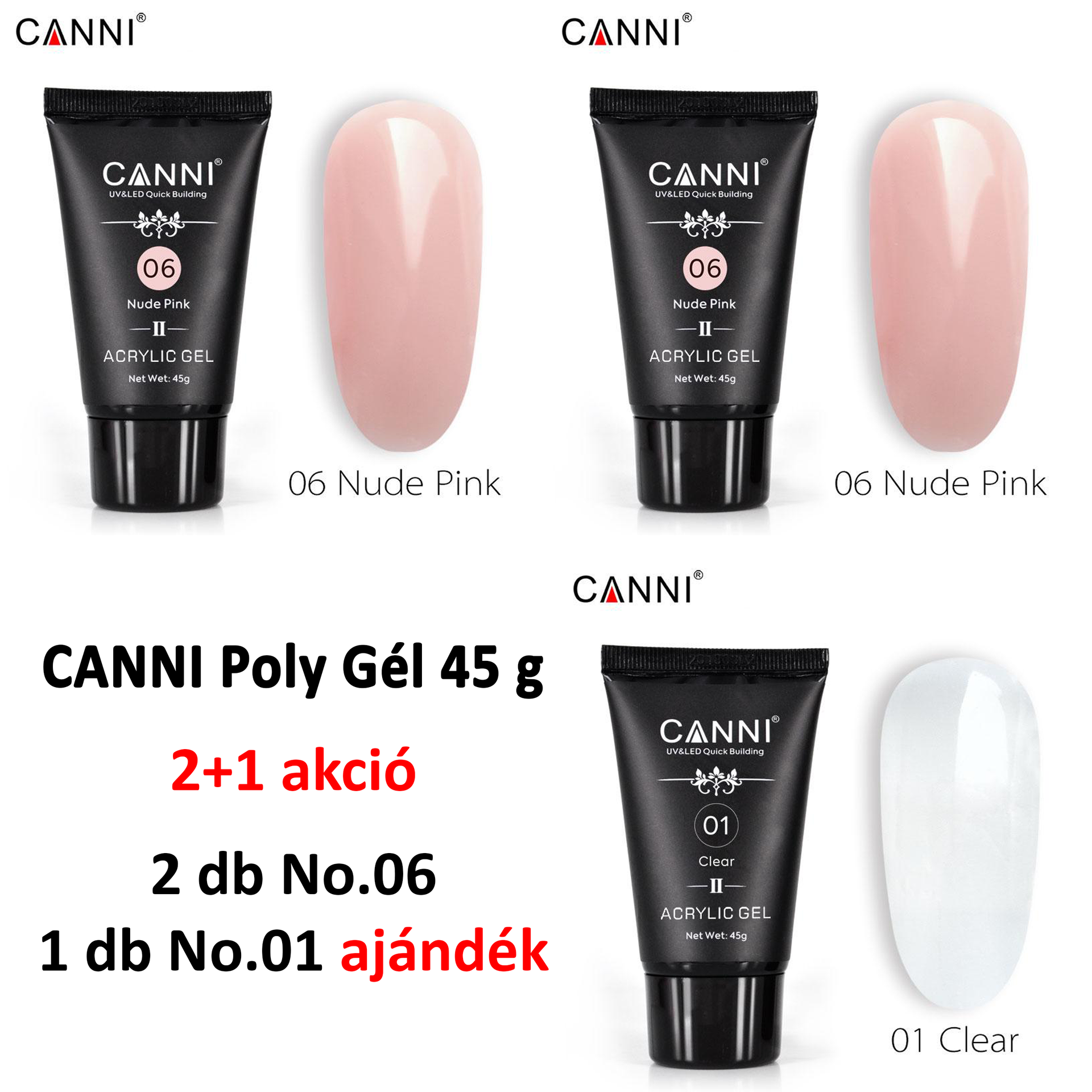 (2+1 AKCIÓ) CANNI Poly Gél 45g - 2 db No.06 + 1 db No.01 AJÁNDÉK‼️